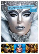 Drag Queens im Rampenlicht (Tischkalender 2026 DIN A5 hoch), CALVENDO Monatskalender
