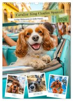 Cavalier King Charles Spaniel - Lustige Weltenreise im Selfie-Modus (Wandkalender 2026 DIN A3 hoch), CALVENDO Monatskalender