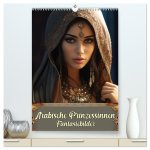 Arabische Prinzessinnen Fantasiebilder (hochwertiger Premium Wandkalender 2026 DIN A2 hoch), Kunstdruck in Hochglanz
