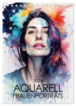 Aquarell-Frauenporträts (Tischkalender 2026 DIN A5 hoch), CALVENDO Monatskalender
