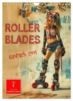 Rollerblades - einfach cool (Wandkalender 2026 DIN A4 hoch), CALVENDO Monatskalender
