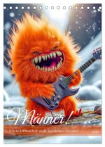 Männer! - Welche Leidenschaft weckt das Monster in ihnen (Tischkalender 2026 DIN A5 hoch), CALVENDO Monatskalender