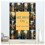 ART DECO City (hochwertiger Premium Wandkalender 2026 DIN A2 hoch), Kunstdruck in Hochglanz
