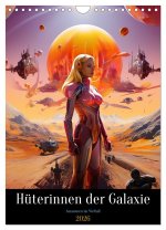 Hüterinnen der Galaxie (Wandkalender 2026 DIN A4 hoch), CALVENDO Monatskalender