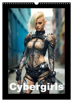 Cybergirls (Wandkalender 2026 DIN A3 hoch), CALVENDO Monatskalender