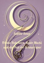 Frieda Federkorn, Kater Mucki und der Fall der Schnurrspur