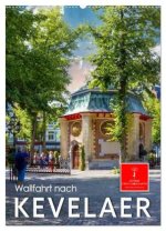 Wallfahrt nach Kevelaer (Wandkalender 2026 DIN A2 hoch), CALVENDO Monatskalender