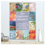 Der Scrapbook-Kalender:Fantasievolle Hintergründe zur kreativen Ausgestaltung (hochwertiger Premium Wandkalender 2026 DIN A2 hoch), Kunstdruck in Hoch