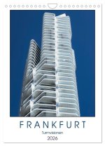 Frankfurt Turmvisionen (Wandkalender 2026 DIN A4 hoch), CALVENDO Monatskalender