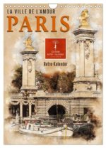 Paris - la Ville de l'amour (Wandkalender 2026 DIN A4 hoch), CALVENDO Monatskalender