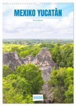 Mexiko Yucatán Terminplaner (Wandkalender 2026 DIN A3 hoch), CALVENDO Monatskalender