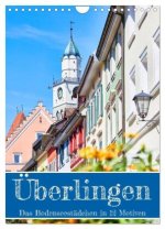 Überlingen in 12 wunderschönen Motiven (Wandkalender 2026 DIN A4 hoch), CALVENDO Monatskalender