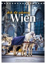 Ach du schönes Wien (Tischkalender 2026 DIN A5 hoch), CALVENDO Monatskalender