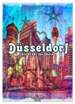 Düsseldorf die Stadt am Rhein (Wandkalender 2026 DIN A3 hoch), CALVENDO Monatskalender