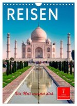 Reisen - die Welt erwartet dich (Wandkalender 2026 DIN A4 hoch), CALVENDO Monatskalender