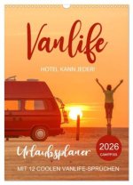 Vanlife - Hotel kann jeder! (Wandkalender 2026 DIN A3 hoch), CALVENDO Monatskalender