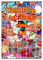 Und Pop ist doch eine Art (Wandkalender 2026 DIN A4 hoch), CALVENDO Monatskalender