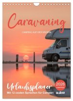 Caravaning - Camping auf vier Rädern (Wandkalender 2026 DIN A4 hoch), CALVENDO Monatskalender