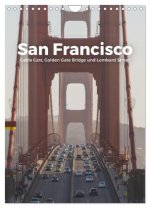 San Francisco - Cable Cars, Golden Gate Bridge und Lombard Street (Wandkalender 2026 DIN A4 hoch), CALVENDO Monatskalender