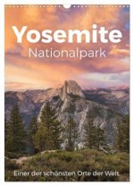 Yosemite Nationalpark - Einer der schönsten Orte der Welt. (Wandkalender 2026 DIN A3 hoch), CALVENDO Monatskalender