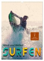 Surfen, Wind und Wellen (Wandkalender 2026 DIN A3 hoch), CALVENDO Monatskalender