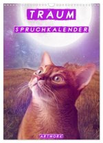 Traum Spruchkalender - Artwork (Wandkalender 2026 DIN A3 hoch), CALVENDO Monatskalender