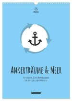 hafenprinzessin: Ankerträume & Meer - Der moderne Zitate-Wandkalender für maritime Lebensmomente! (Wandkalender 2026 DIN A3 hoch), CALVENDO Monatskale