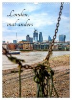 London, mal anders (Wandkalender 2026 DIN A3 hoch), CALVENDO Monatskalender