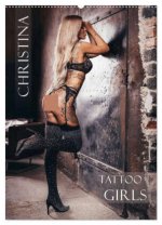 Christina - Tattoo Girls (Wandkalender 2026 DIN A2 hoch), CALVENDO Monatskalender