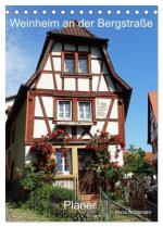 Weinheim an der Bergstraße Planer (Tischkalender 2026 DIN A5 hoch), CALVENDO Monatskalender
