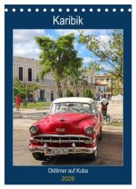 KARIBIK Oldtimer auf Kuba (Tischkalender 2026 DIN A5 hoch), CALVENDO Monatskalender