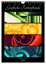 Grafische Farbenfreude (Wandkalender 2026 DIN A4 hoch), CALVENDO Monatskalender