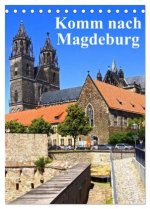 Komm nach Magdeburg (Tischkalender 2026 DIN A5 hoch), CALVENDO Monatskalender