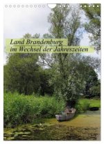 Land Brandenburg im Wechsel der Jahreszeiten (Wandkalender 2026 DIN A4 hoch), CALVENDO Monatskalender