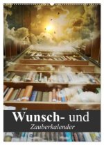 Wunsch- und Zauberkalender (Wandkalender 2026 DIN A2 hoch), CALVENDO Monatskalender