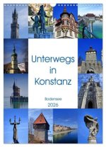 Unterwegs in Konstanz (Wandkalender 2026 DIN A3 hoch), CALVENDO Monatskalender