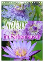 Natur im Farbenrausch (Wandkalender 2026 DIN A4 hoch), CALVENDO Monatskalender