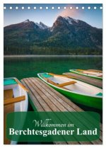 Willkommen im Berchtesgadener Land (Tischkalender 2026 DIN A5 hoch), CALVENDO Monatskalender