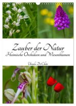 Zauber der Natur - Heimische Orchideen und Wiesenblumen (Wandkalender 2026 DIN A3 hoch), CALVENDO Monatskalender