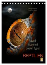 Auge in Auge mit coolen Typen - REPTILIEN (Tischkalender 2026 DIN A5 hoch), CALVENDO Monatskalender