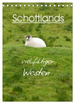 Schottlands vielfältiger Westen (Tischkalender 2026 DIN A5 hoch), CALVENDO Monatskalender