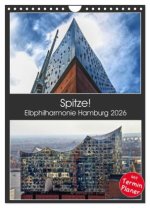 Spitze! Elbphilharmonie Hamburg 2026 (Wandkalender 2026 DIN A4 hoch), CALVENDO Monatskalender
