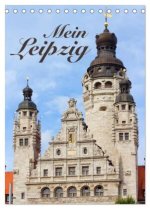 Mein Leipzig (Tischkalender 2026 DIN A5 hoch), CALVENDO Monatskalender