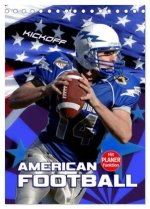 American Football - Kickoff (Tischkalender 2026 DIN A5 hoch), CALVENDO Monatskalender