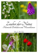 Zauber der Natur - Heimische Orchideen und Wiesenblumen (Wandkalender 2026 DIN A2 hoch), CALVENDO Monatskalender