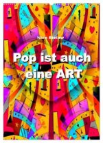 Pop ist auch eine ART von Nico Bielow (Wandkalender 2026 DIN A2 hoch), CALVENDO Monatskalender