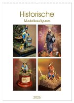 Historische Modellbaufiguren 2026 (Wandkalender 2026 DIN A2 hoch), CALVENDO Monatskalender