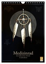 Medizinrad - die indianischen Monde im Jahreskreis (Wandkalender 2026 DIN A4 hoch), CALVENDO Monatskalender