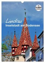 Lindau - Inselstadt am Bodensee (Wandkalender 2026 DIN A3 hoch), CALVENDO Monatskalender