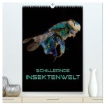 Schillernde Insektenwelt (hochwertiger Premium Wandkalender 2026 DIN A2 hoch), Kunstdruck in Hochglanz